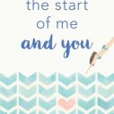 the start of me and you